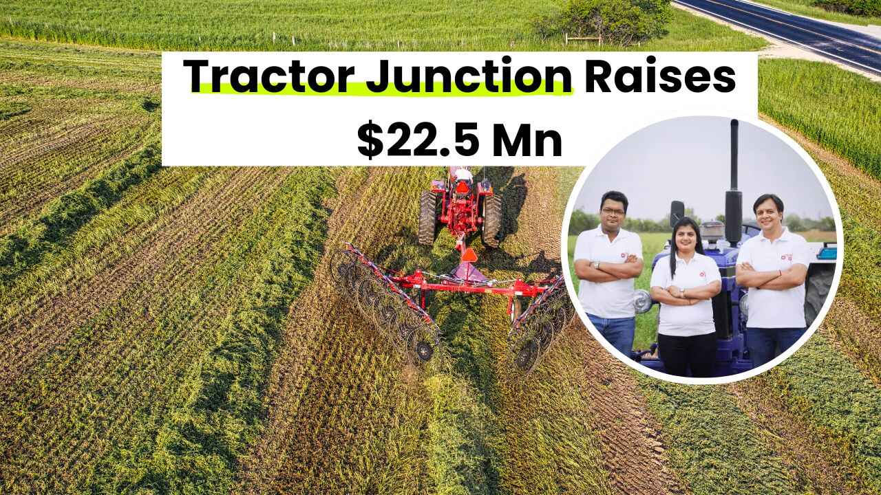 Tractor Junction Raises $22.5 Mn to Drive India’s Tractor Revolution with AI & Finance